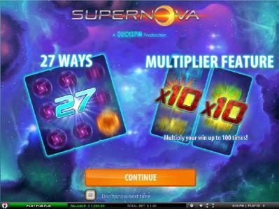 This game features 27 ways to win and multiplier feature. Multiply wyour win up to 100 times!