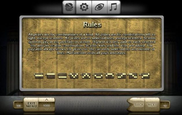 Payline Diagrams 1-10 All prizes are for combinations of a kind. All prizes are for combinations left to right, except scatters. All prizes are on selected lines, except scatters. Scatter symbols pay at any position on screen. Hig win only paid on each se