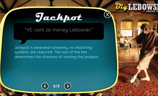 Jackpot is awarded randomly, no matching symbols are required. The size of the bet and the amount of lines determine the chances of winning the jackpot.
