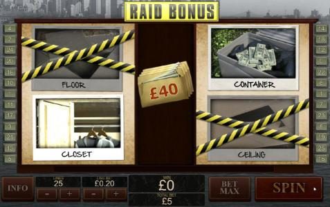 During the Raid Bonus round, two of the places will randomly be raided.