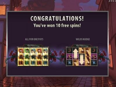 10 Free Spins have been awarded with All for One Pays and Wilds Nudge activated.