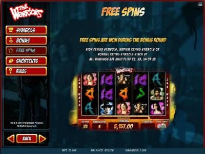 Free Spins are won during the bonus round.