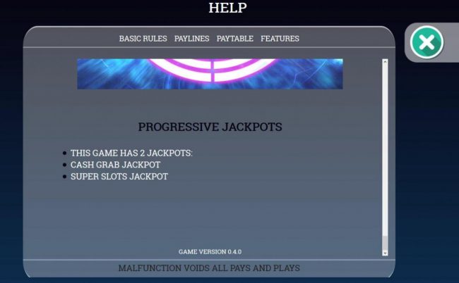 Progress Jackpots - The game has two: Cash Brag Jackpot and Super Slots Jackpot.