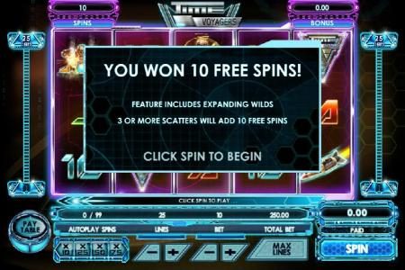 10 free spins awarded - Feature includes expanding wilds. Three or more scatters will add 10 free spins.