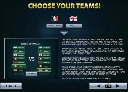 choose at any time which two teams will face each other on the reels