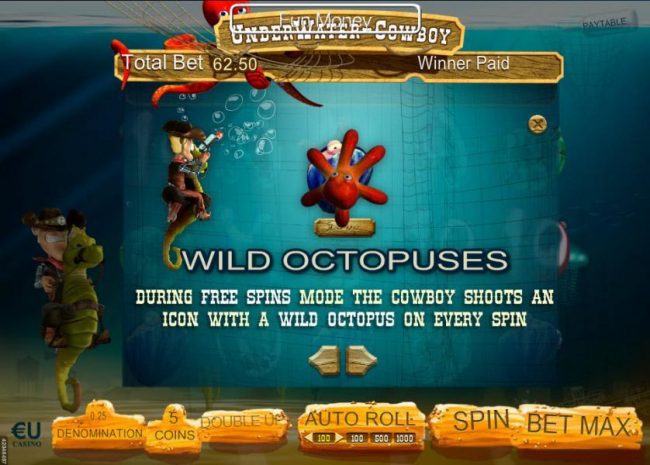 During free spins mode the cowboy shoots an icon with a wild octopus on every spin.