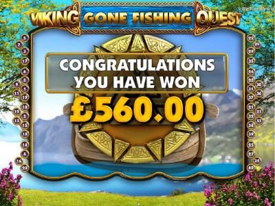 The Gone Fishing feature pays out a total of 560.00