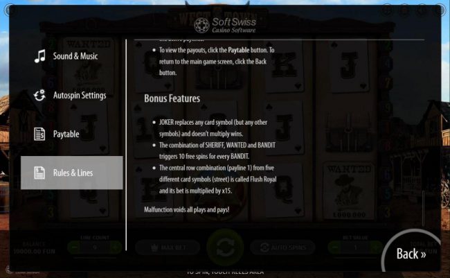 Bonus Feature Rules - Joker replaces any card symbol (but any other symbols) and does not multiply wins. The combination of Sheriff, Wanted Poster and Bandit triggers 10 free spins.