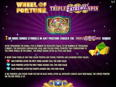 3 or more bonus symbols in any position trigger the Triple Extreme Spin bonus