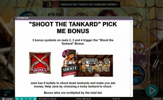 Shoot The Tankard Pick Me Bonus Rules - 3 bonus symbols on reels 2, 3 and 4 trigger bonus feature.