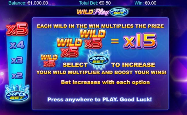 Each wild in the win multiplies the prize. Select Super Bet to increase your wild multiplier and boost your Wins! Bet increases with each option.
