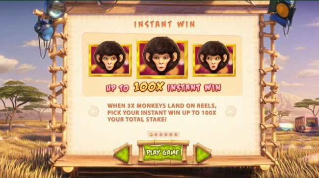 Instant Win - up to 100x - When 3x monkeys land on reels, pick your instant win up to 100x your total stake!