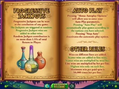 Progressive jackpots can be won at the conclusion of any game. The jackpots are triggered at random.