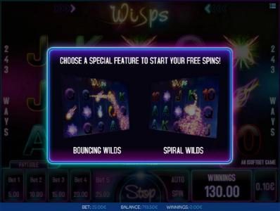 Choose a special feature to start your free spins - Bouncing Wilds or Spiral Wilds