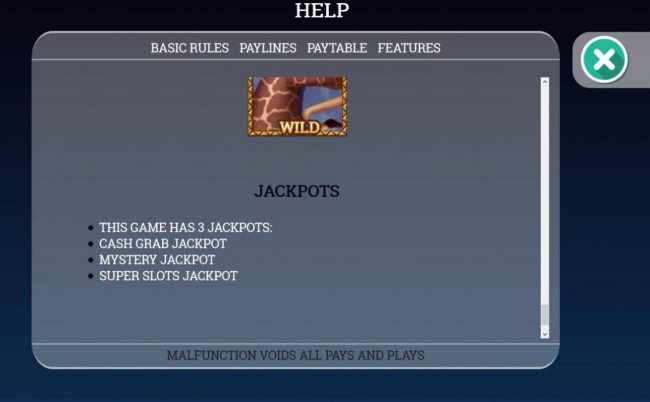 This game has 3 jackpots Cash Grab Jackpot, Mystery Jackpot and Super Slots Jackpot that can be won randomly at any time during the game.